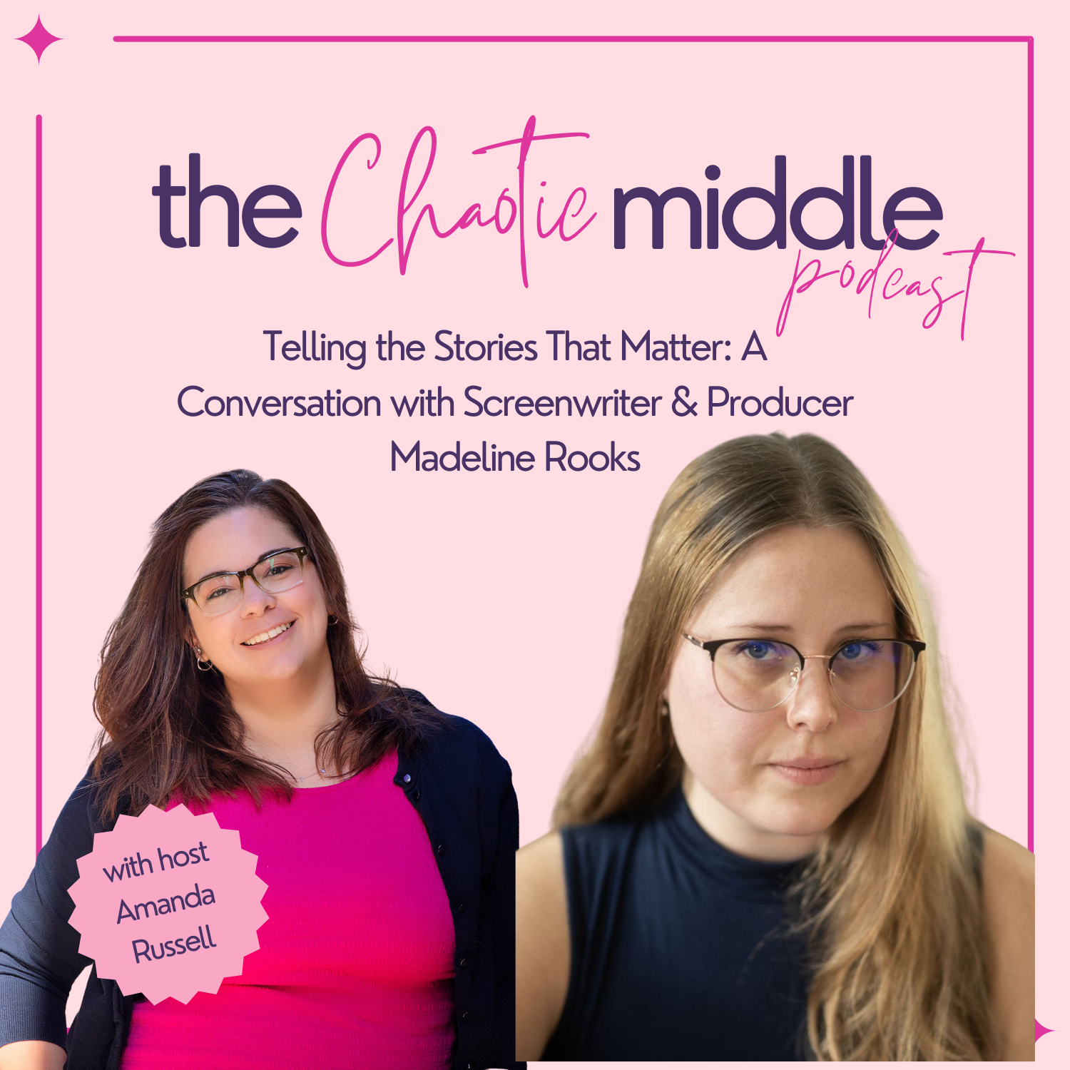 Telling the Stories That Matter: A Conversation with Screenwriter &amp; Producer Madeline Rooks