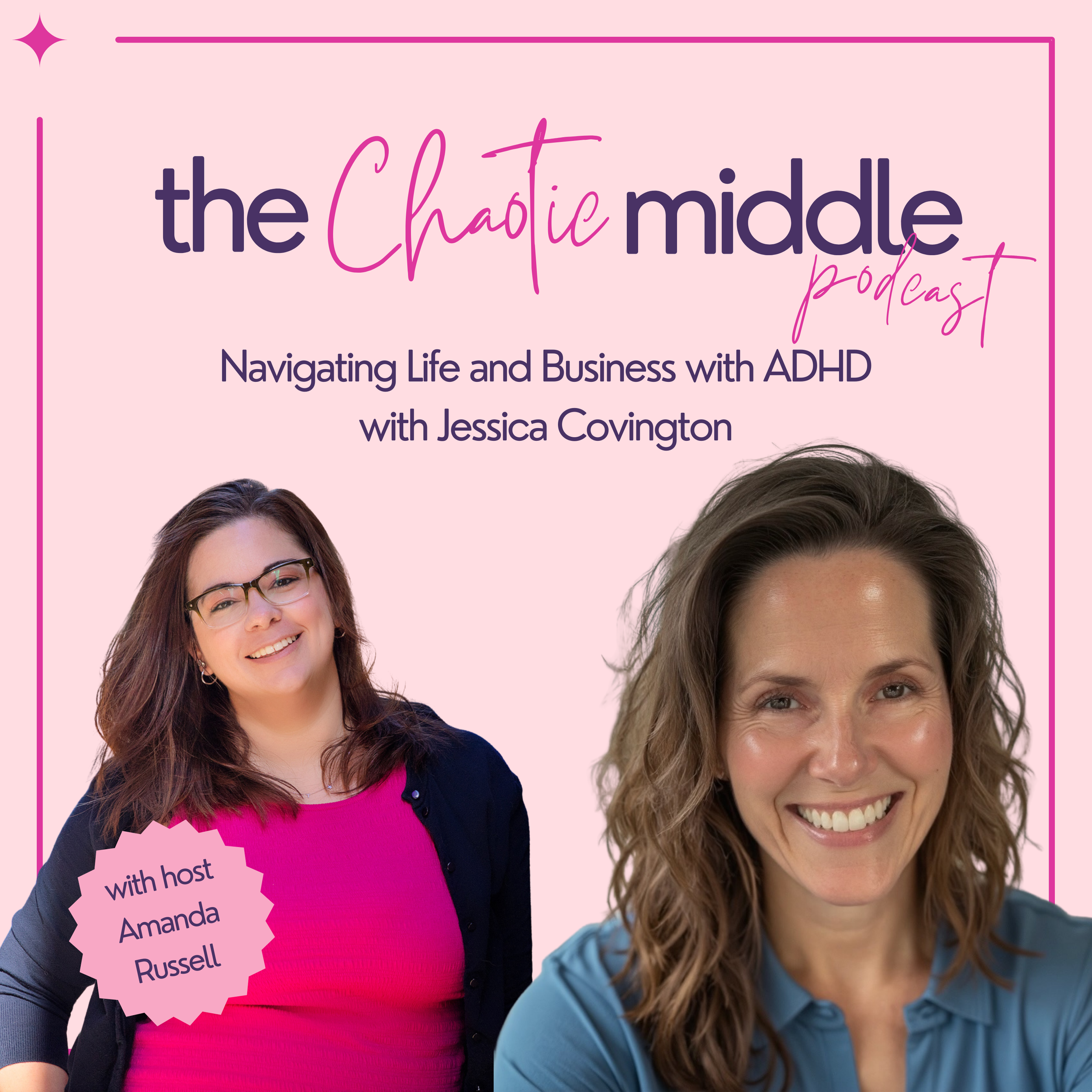 Your Brain Is Not Broken: Understanding Women with ADHD with Jessica Covington