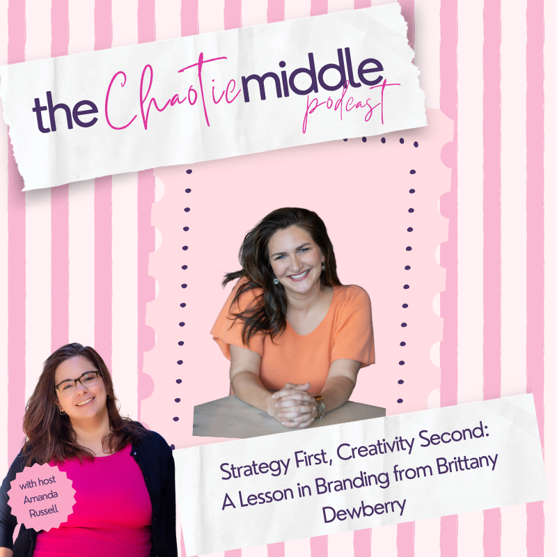 Strategy First, Creativity Second: A Lesson in Branding from Brittany Dewberry