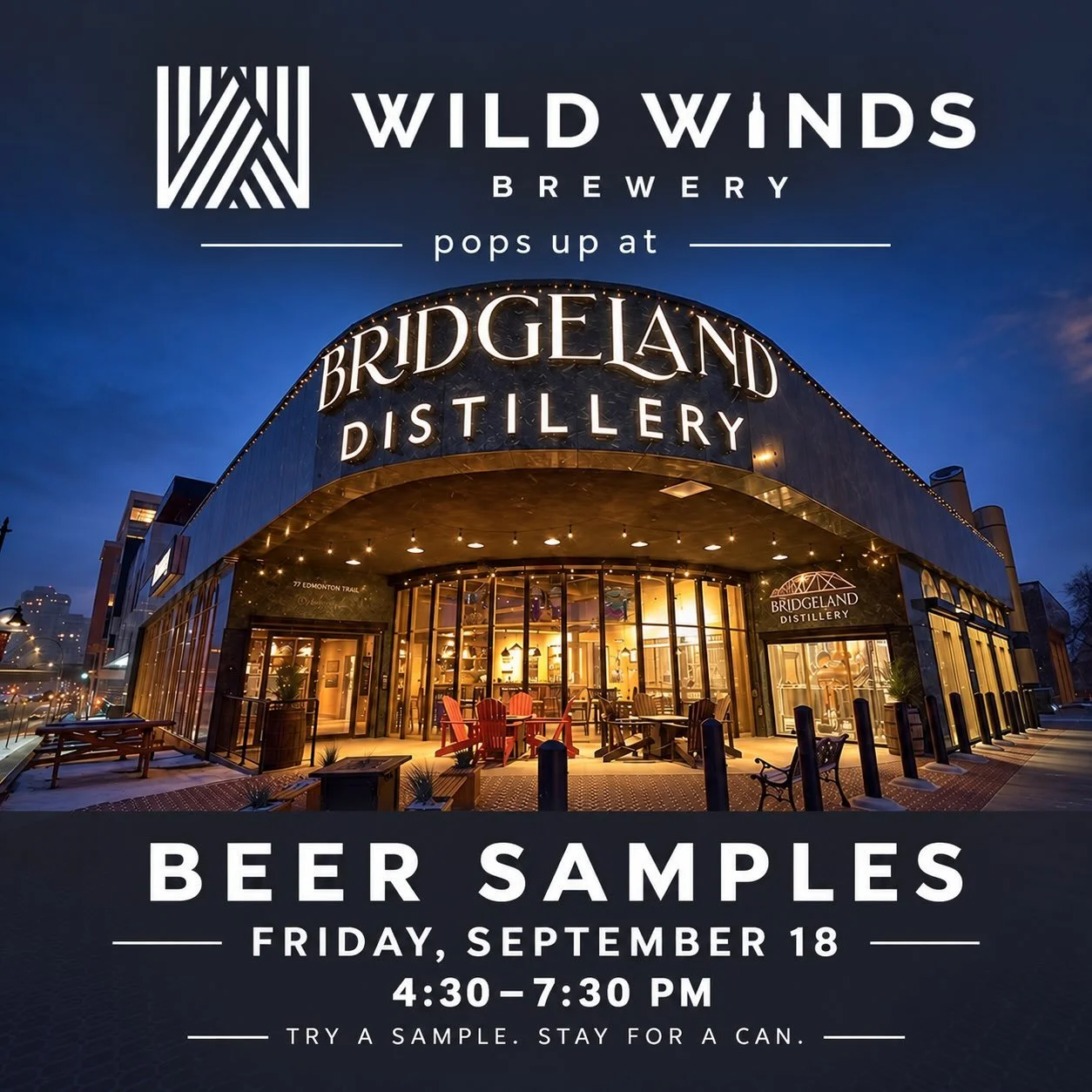 We&rsquo;re teaming up with our friends and future neighbours at Bridgeland Distillery to sling some Wild Winds beer samples!

Pop by on Friday, September 18, from 4:30&ndash;7:30 p.m. to say hi and sample a few of our beers. If you find one you love