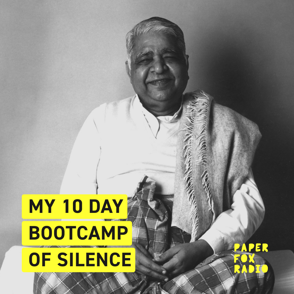 My 10 Day Bootcamp of Silence: Az Roberts / PFR018 — Paper Fox Radio