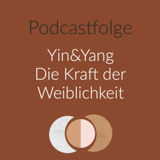 Podcast "Die Kraft der Weiblichkeit" 