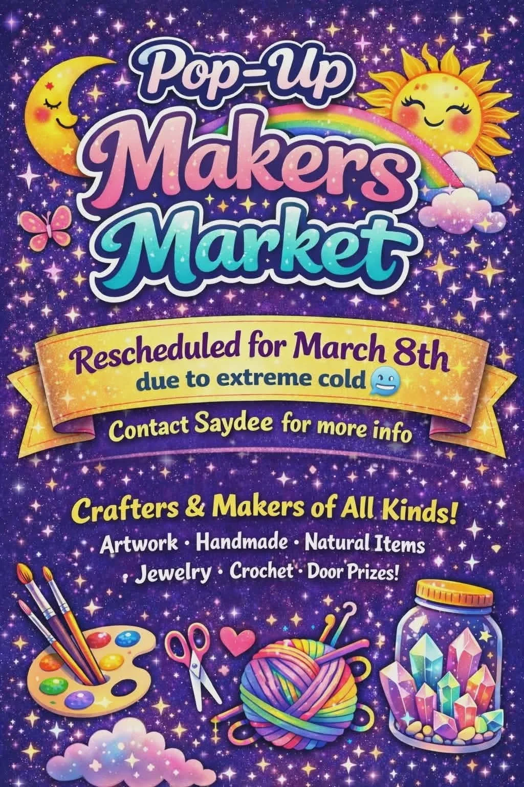 Pop-Up Makers Market  MARCH 8th, 2026 9 AM - 7 PM  Artwork, Handmade, Natural Items, Jewelry, Crochet, Door Prizes!  Contact Saydee Alexander for all info (765) 469-6079
