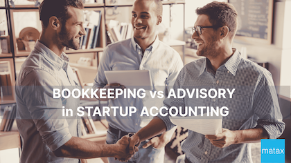 Bookkeeping vs Advisory in Startup Accounting