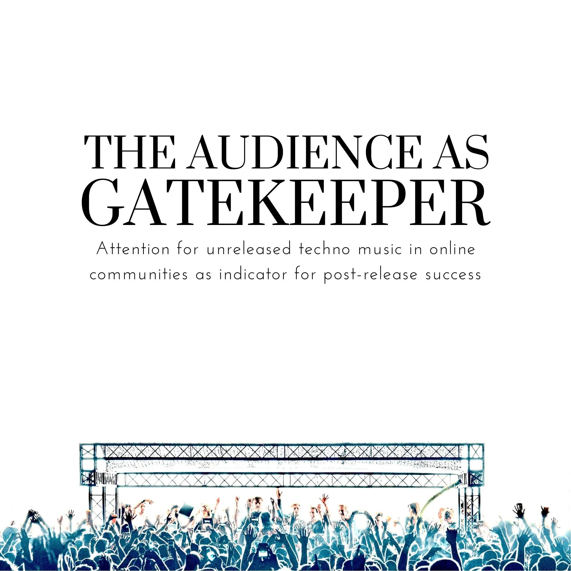 The Audience as Gatekeeper