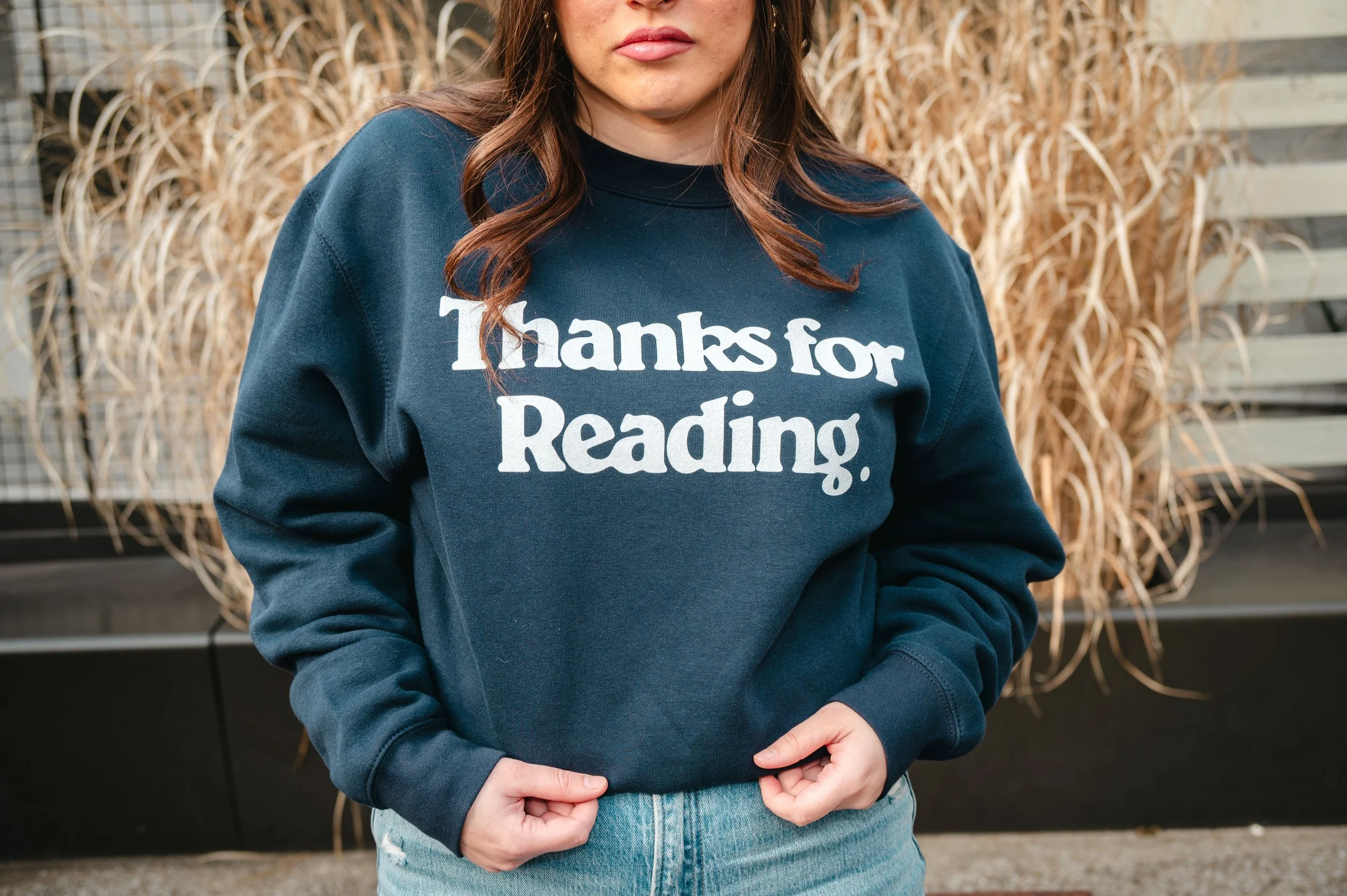 “Thanks for Reading.” Crew Neck