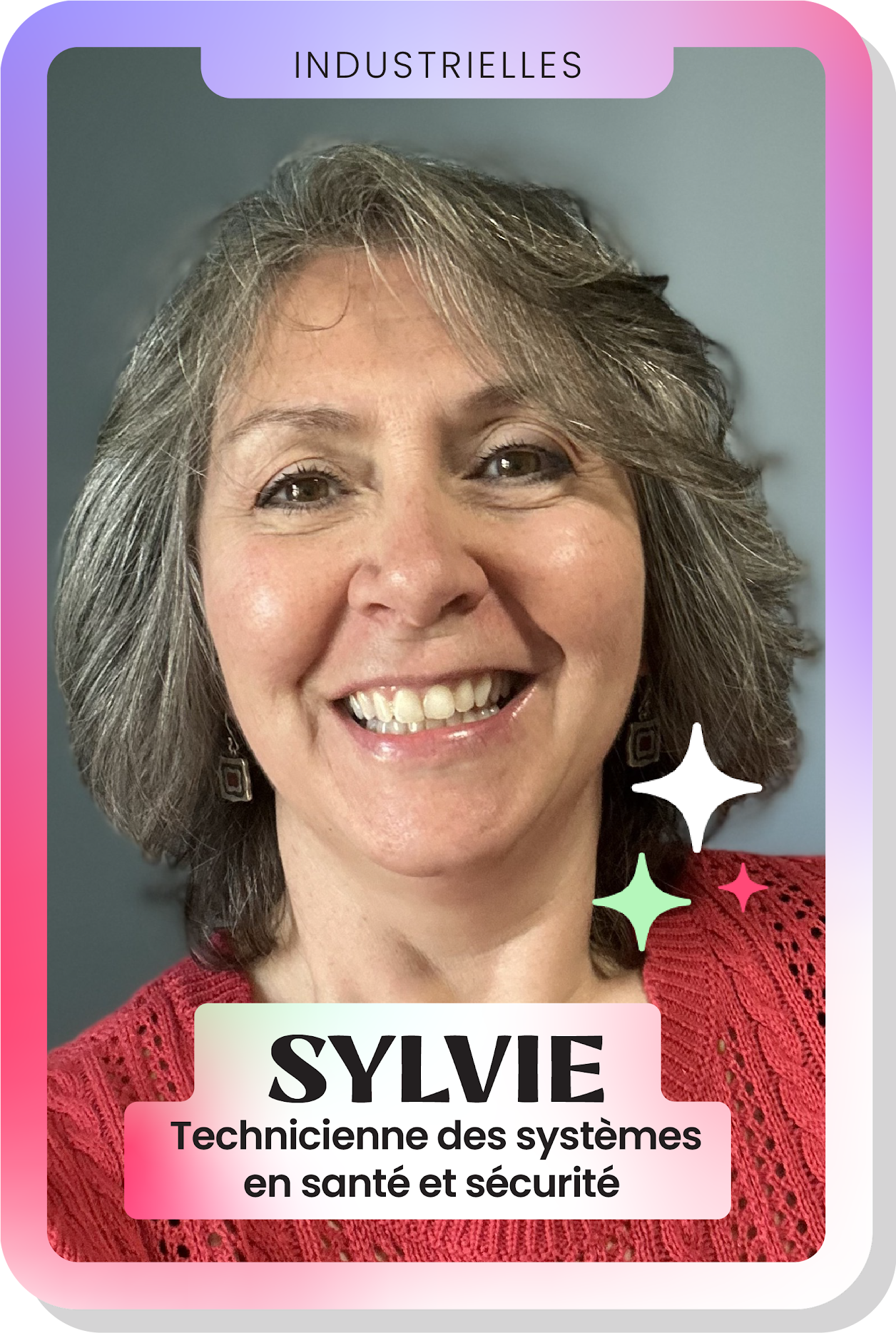 Sylvie, Technicienne des systèmes en santé et sécurité
