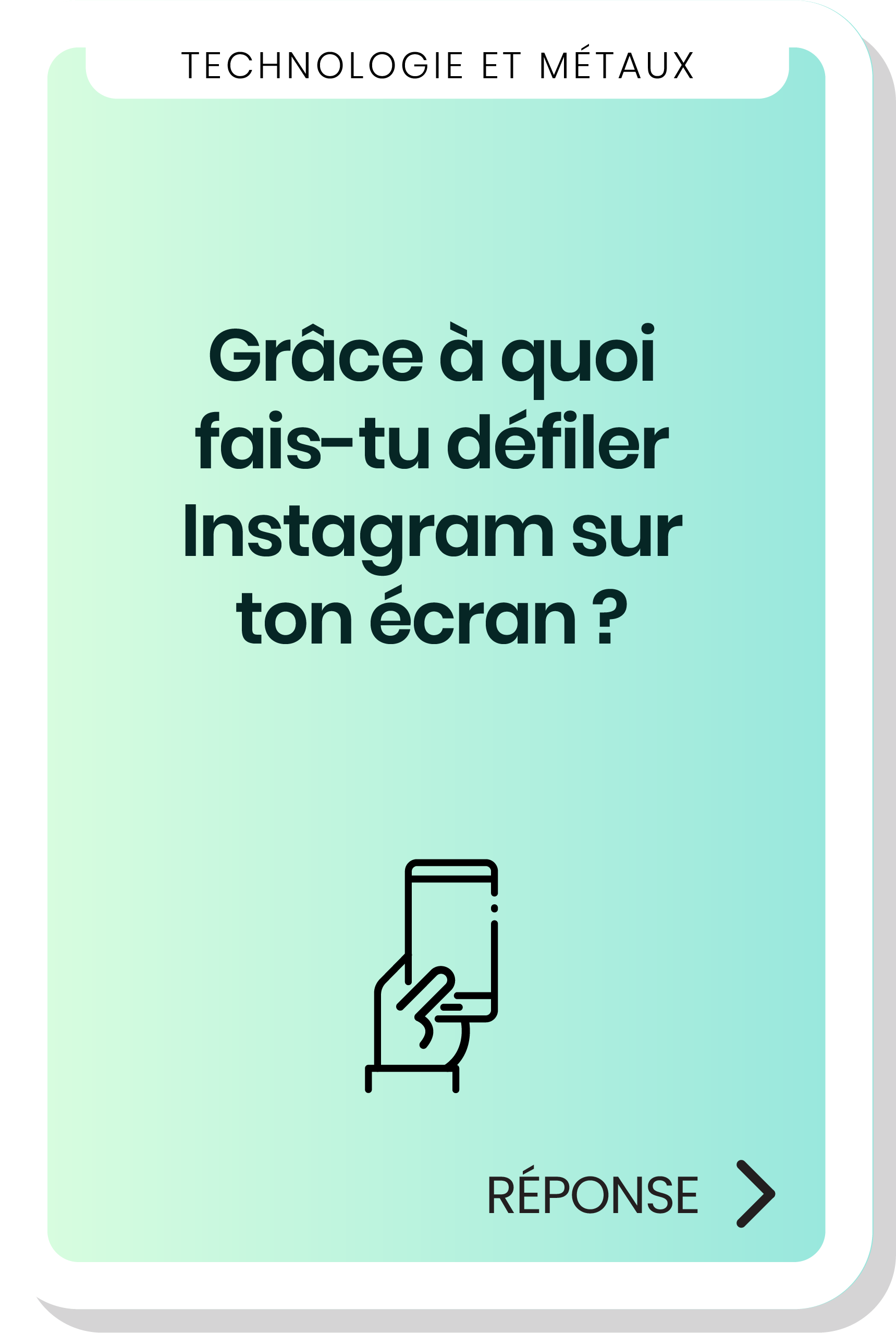 Grâce à quoi fais-tu défiler Instagram sur ton écran ?