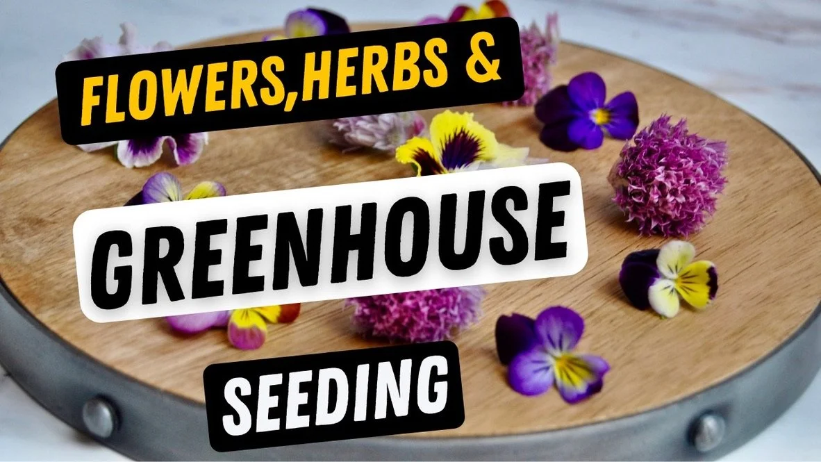 Flowers, Herbs and Greenhouse Work