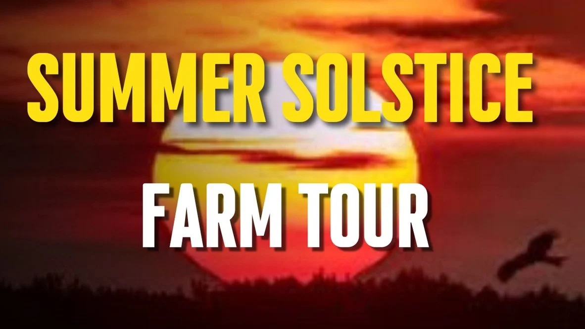 Summer Solstice Farm Tour