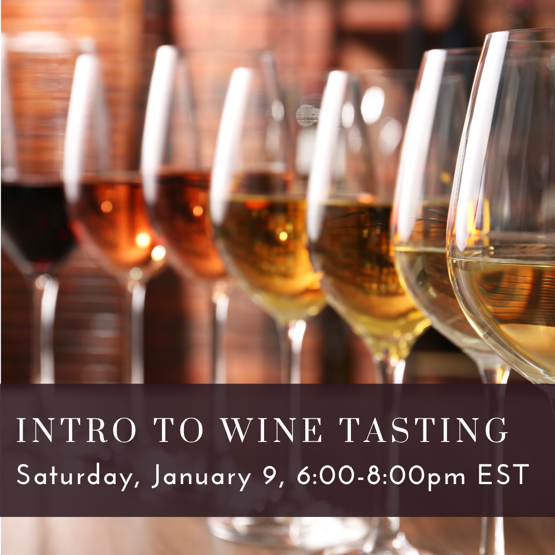 Introduction to Wine Tasting [January 9]