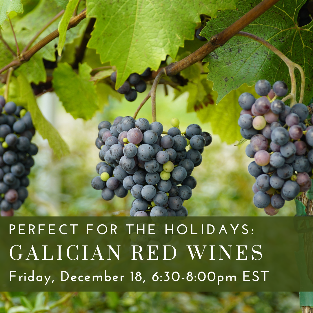 Perfect for the Holidays: Galician Red Wines [December 18]