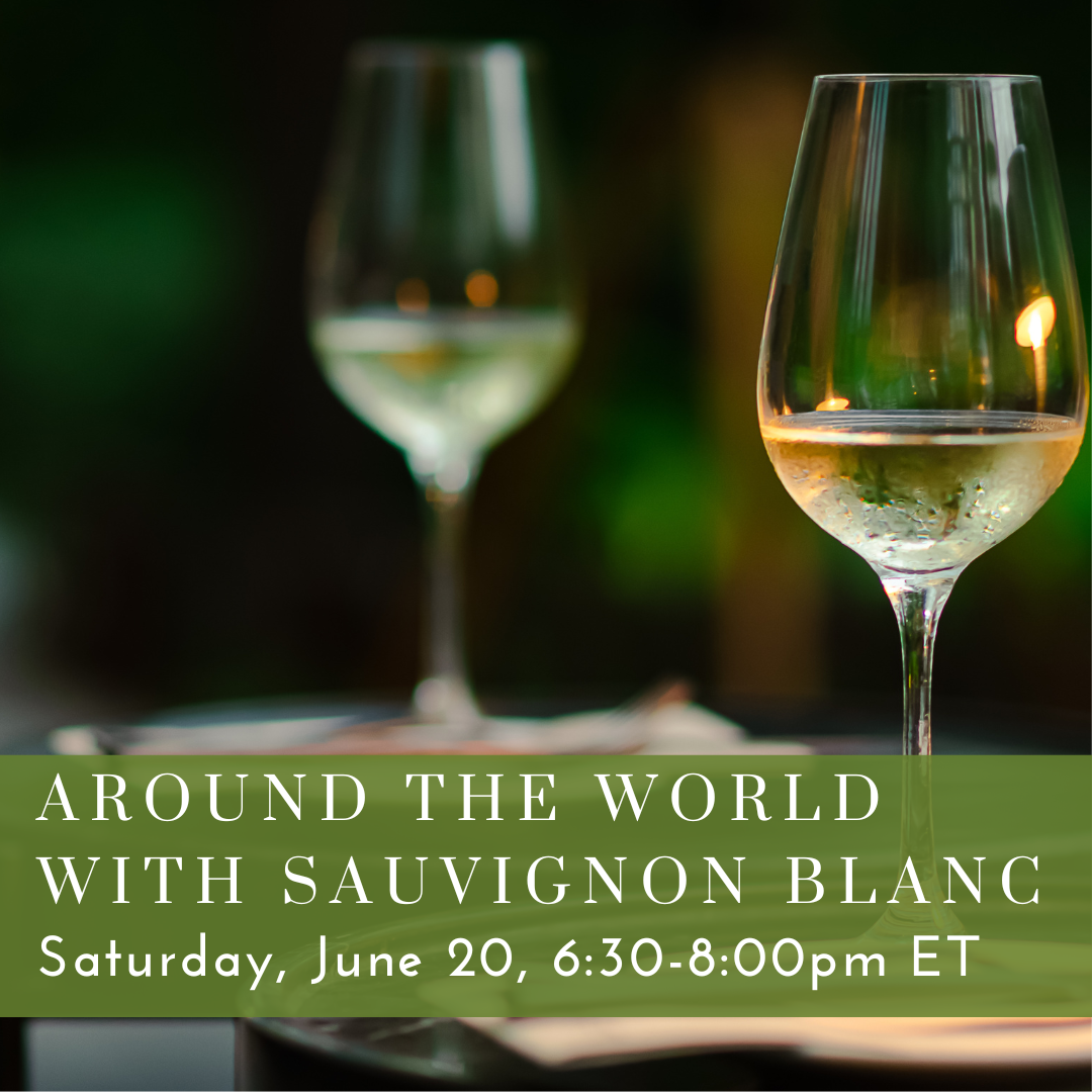 Around the World with Sauvignon Blanc [June 20]