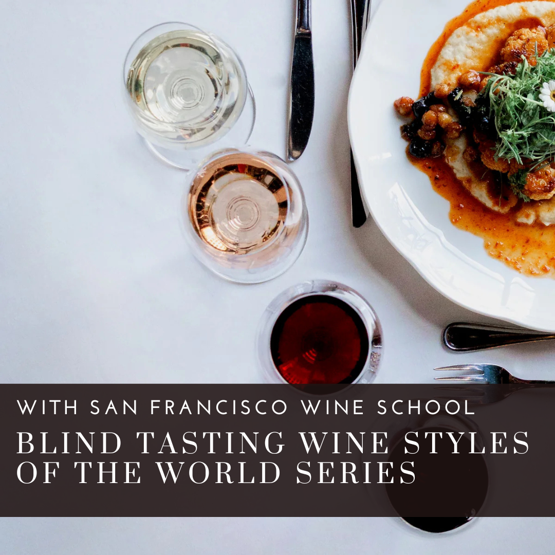 Blind Tasting Wine Styles of the World Series with San Francisco Wine School