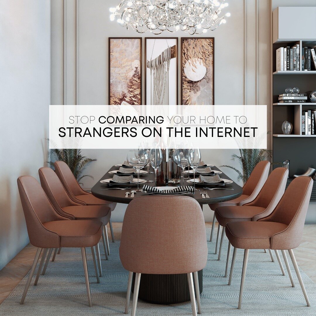 It's easy to fall into the trap of comparing your home to the perfect, meticulously curated spaces you see online. From Instagram to Pinterest, there's no shortage of beautiful homes to admire and aspire to. However, constantly comparing your own liv