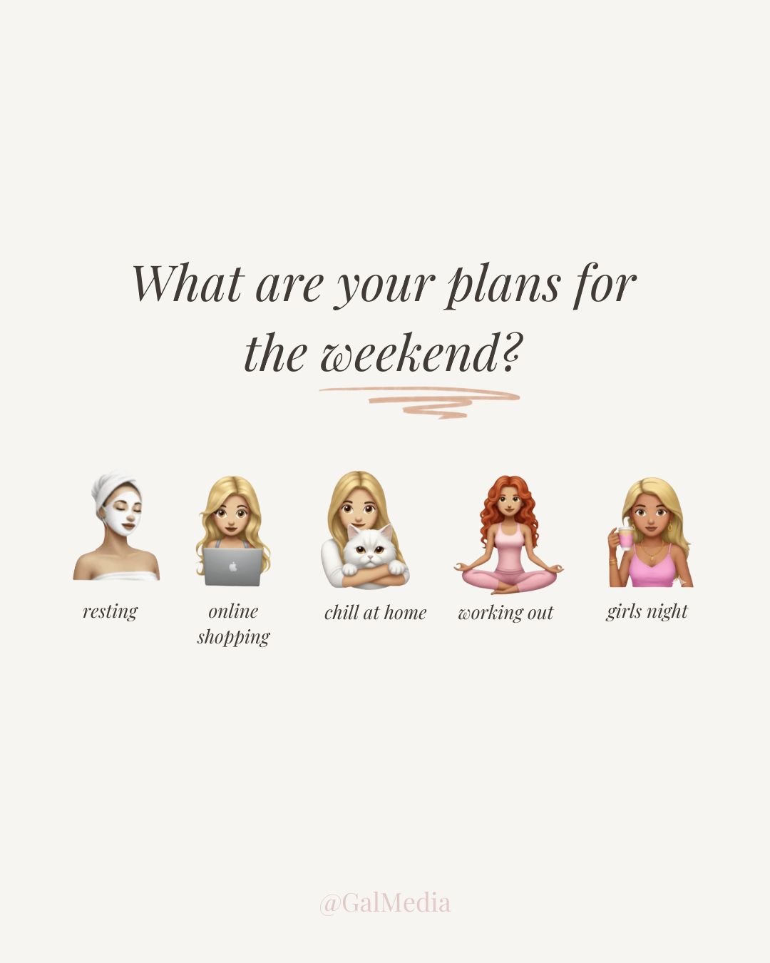 The weekend mood check ✨
Are you resting, resetting, or going out? Tell us your vibe below!

#GalMedia