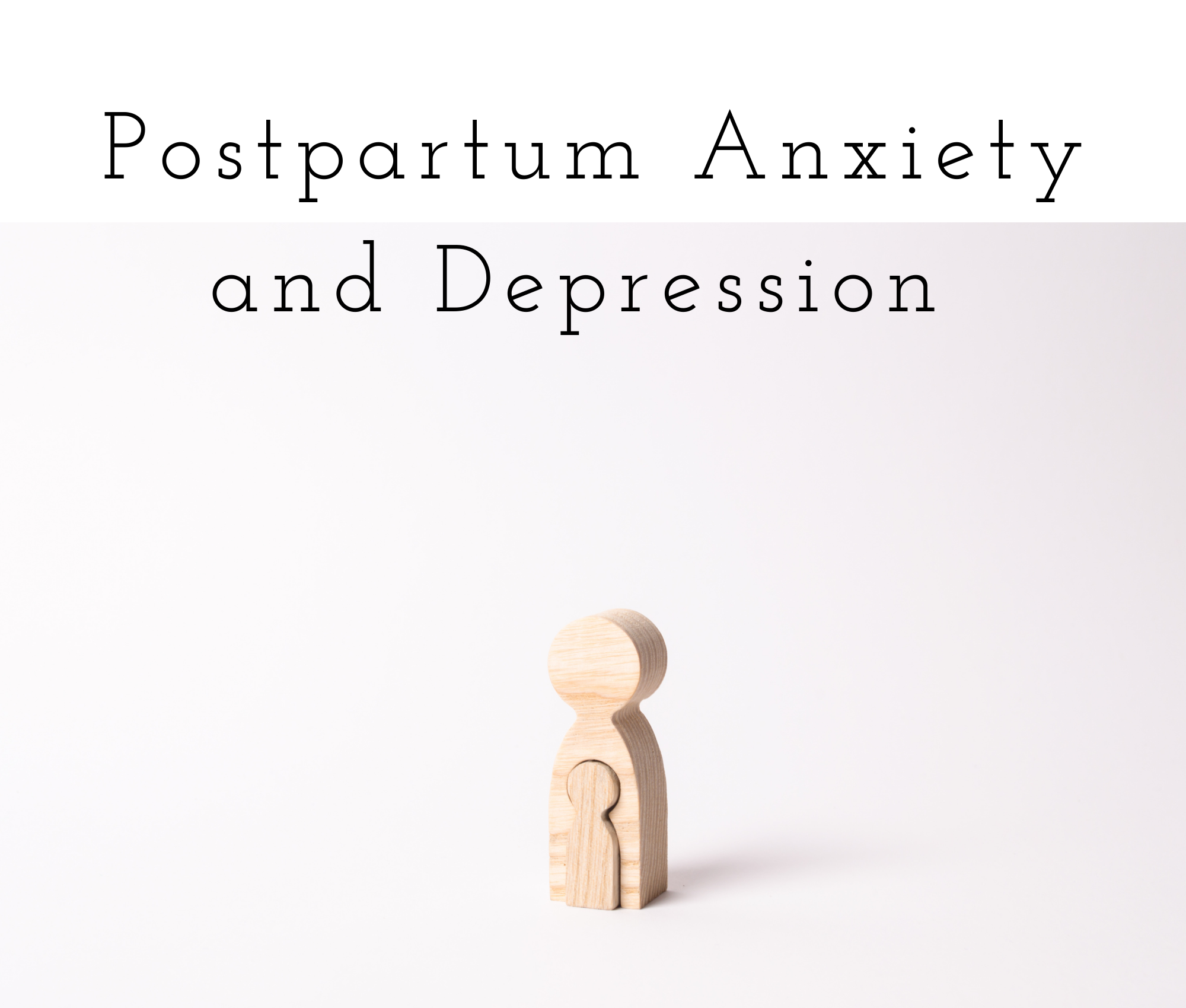 Postpartum Anxiety and Depression