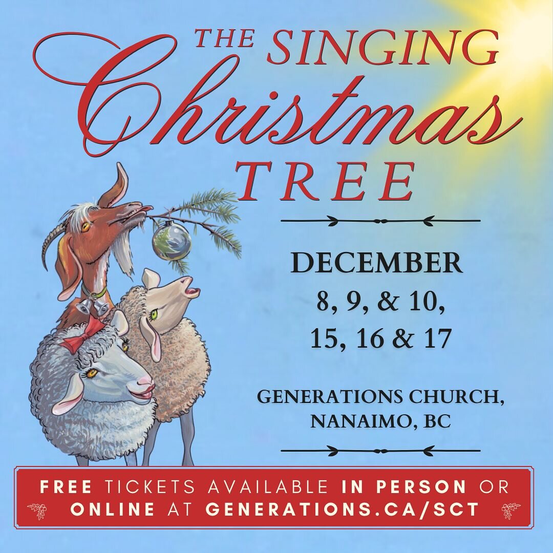 Paper tickets are still available for the final five performances of The Singing Christmas Tree &ldquo;Do Ewe Hear What I Hear?&rdquo; Tickets are available for pick up at  Generations Church and the Nanaimo Christian Bookstore.

If you don&rsquo;t h