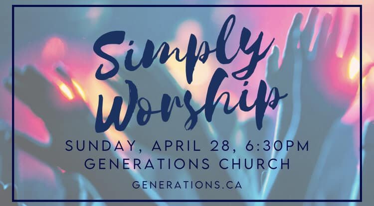 We just couldn&rsquo;t wait to get together again so Simply Worship is happening a week early on Sunday, April 28 @ 6:30pm! See you there!