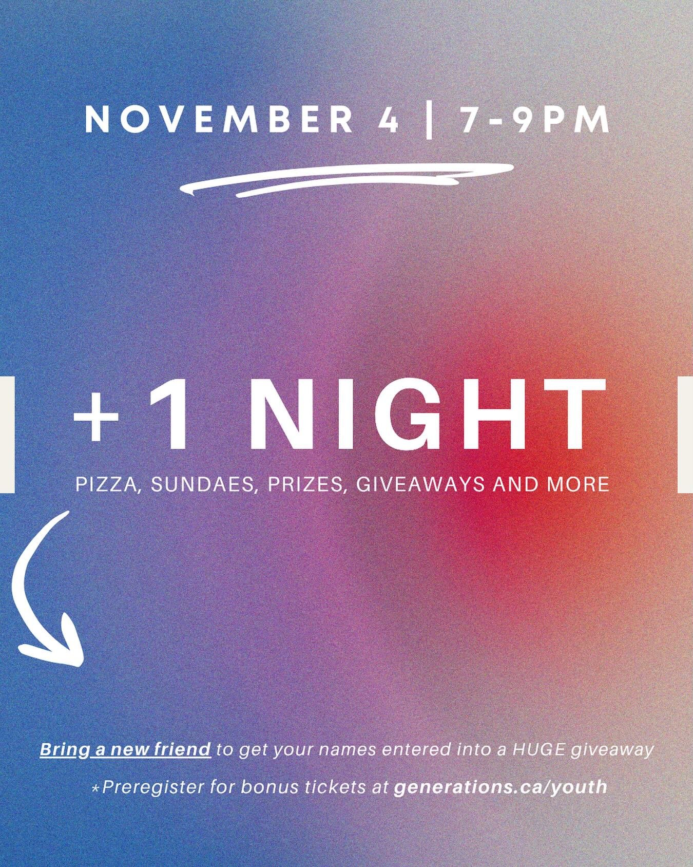 Hey there GY students/families!

In case you missed it on our calendar, NOV 4th is our first ever &ldquo;+1 NIGHT&rdquo; - a great night to invite a friend who&rsquo;s new to church and/or our group and wants to check things out!
- We&rsquo;ll have s
