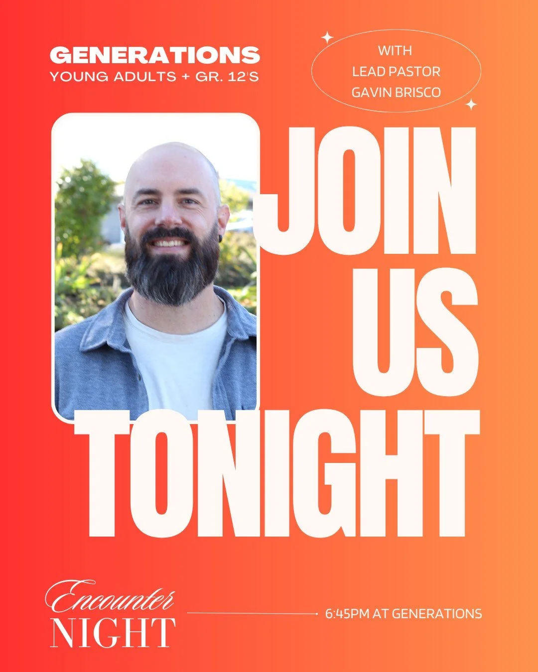 ✨ City-Wide Young Adults Encounter Night ✨

Young Adults (AND GRADE 12's!!!) from across the city&mdash;you&rsquo;re invited!
Join us for a powerful Encounter Night at Generations Church as we gather to worship, hear God&rsquo;s Word, take communion,