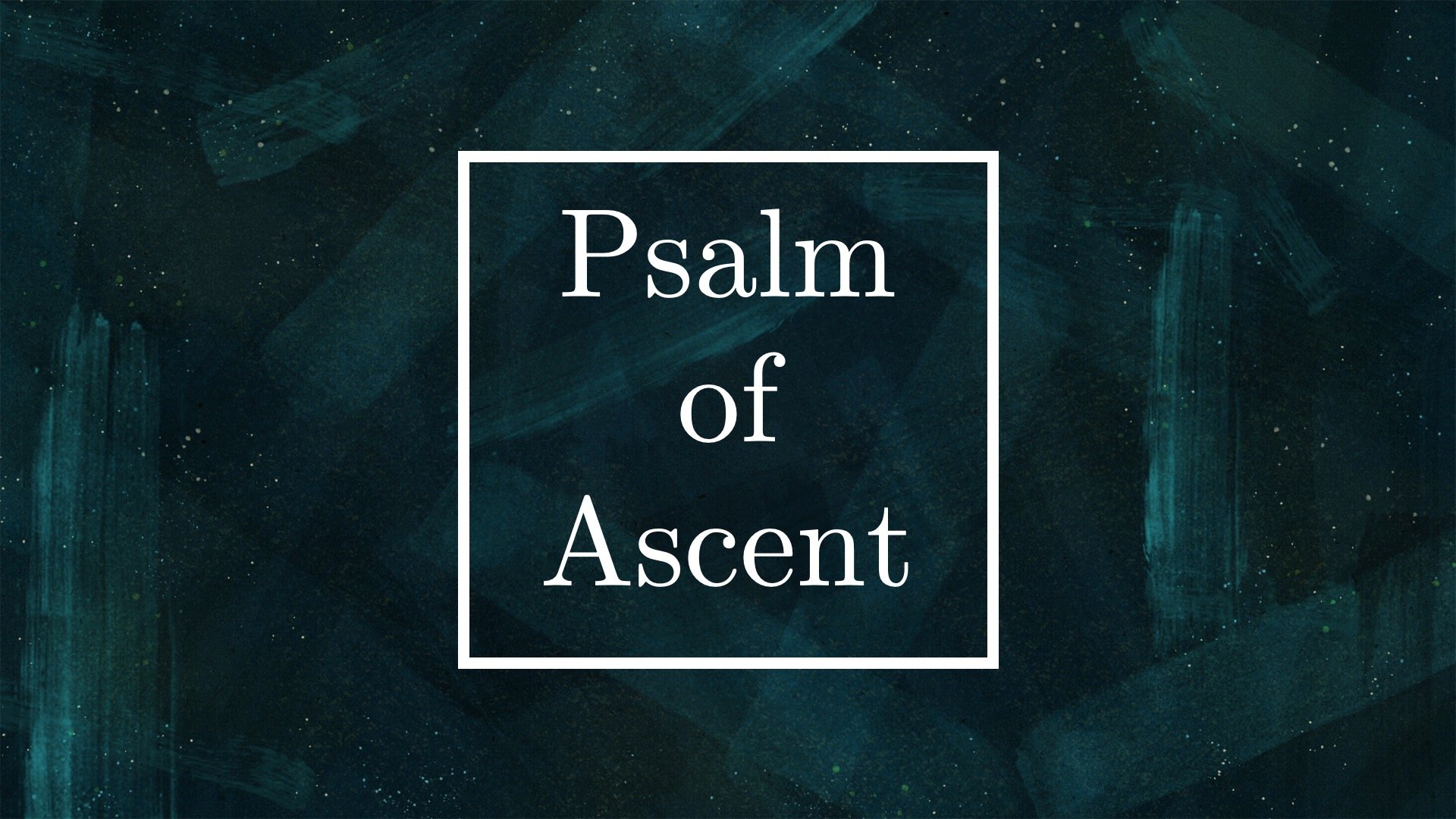 Psalm of Ascent - Psalm 126 - Rebekah Brisco.jpg
