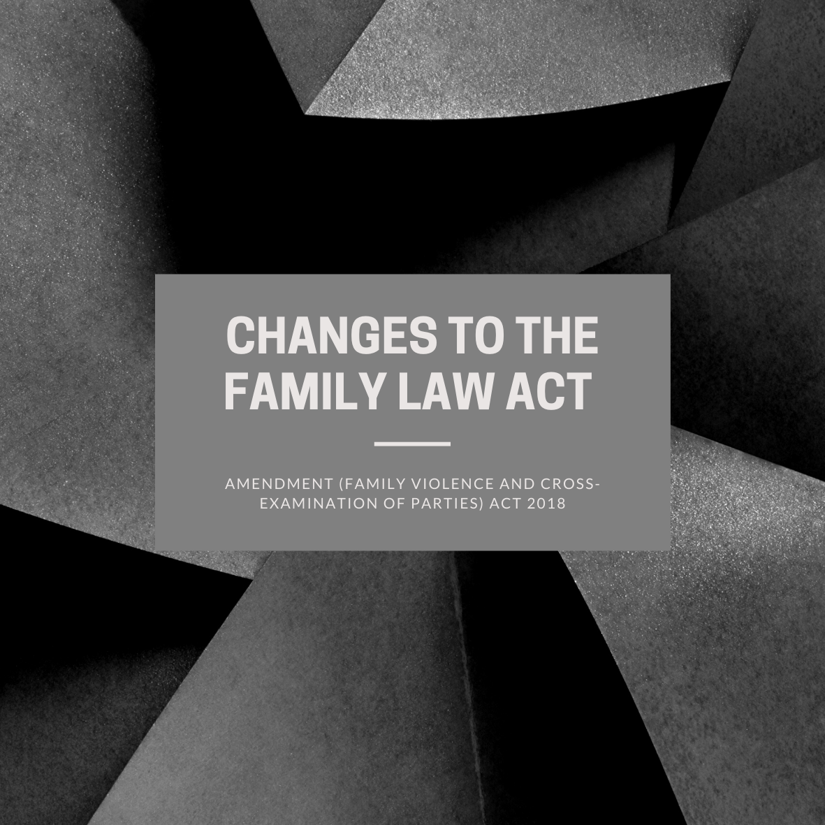 Changes to Family Law Act