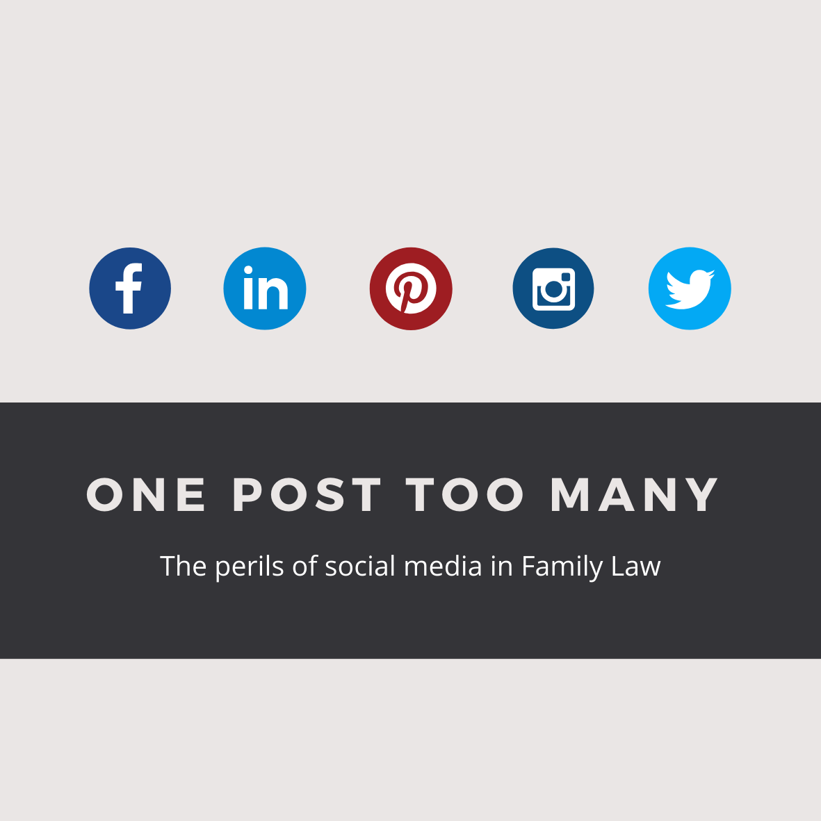 One post too many: The perils of social media in Family Law 