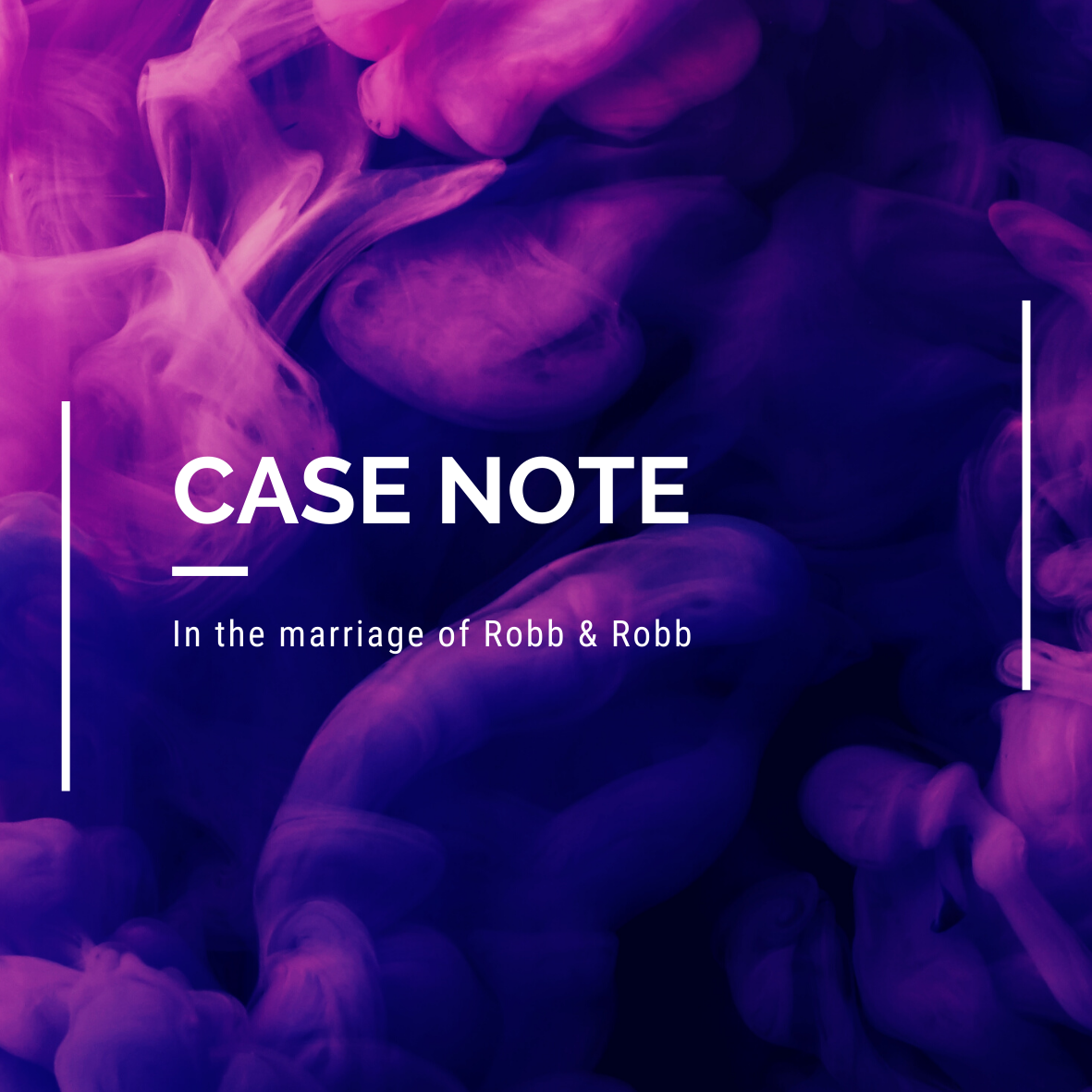 In the Marriage of Robb &amp; Robb