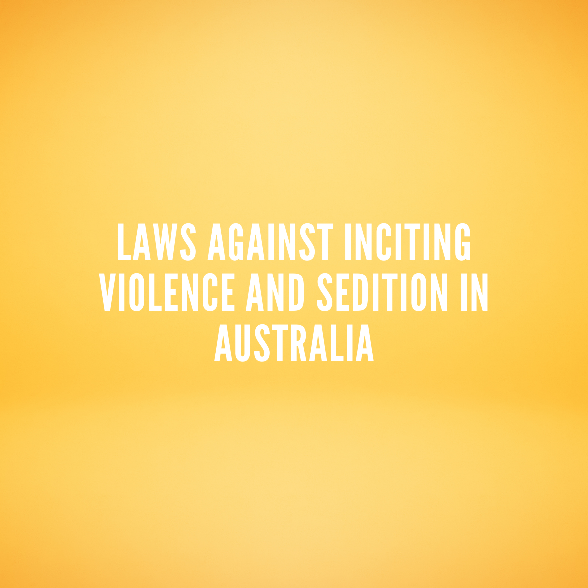 Laws against inciting violence and sedition in Australia