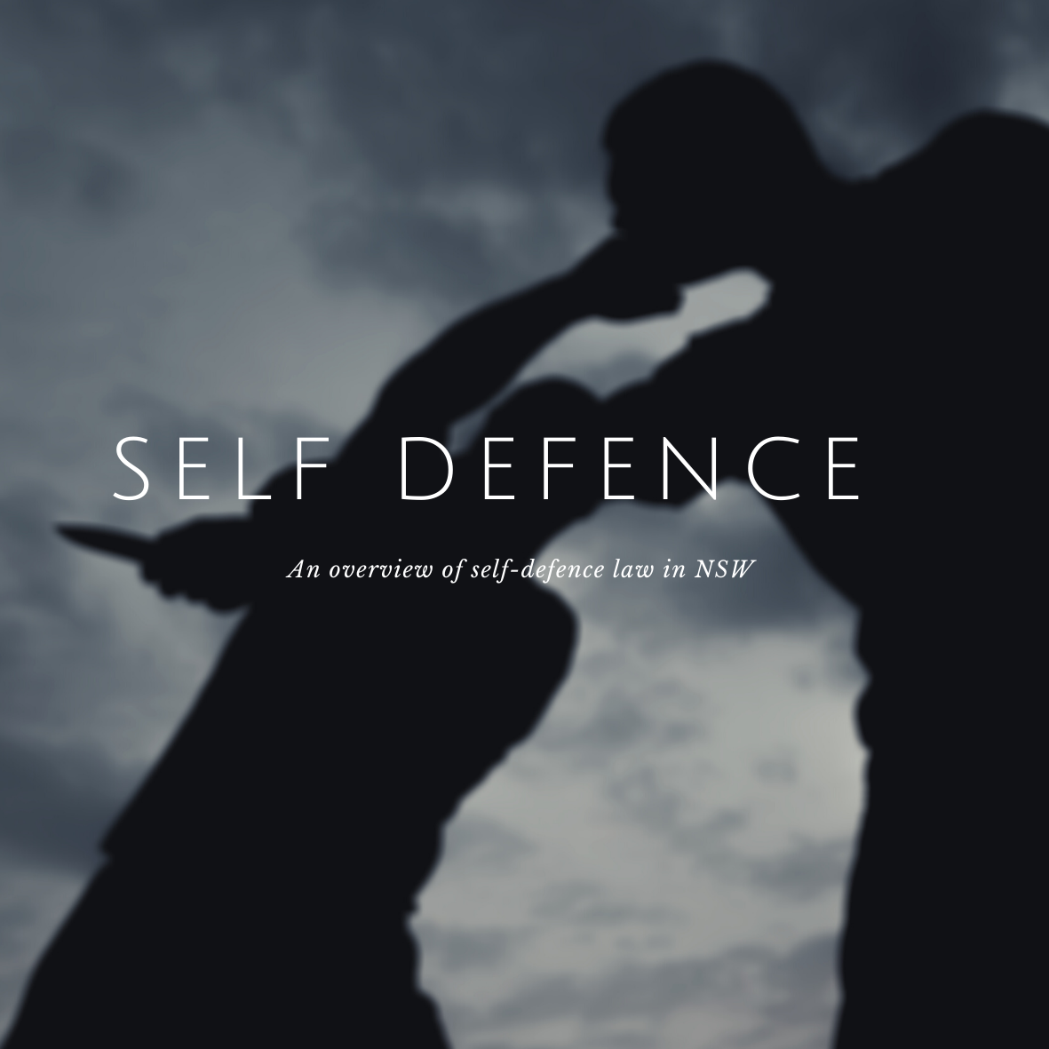 Self-defence in NSW – an overview