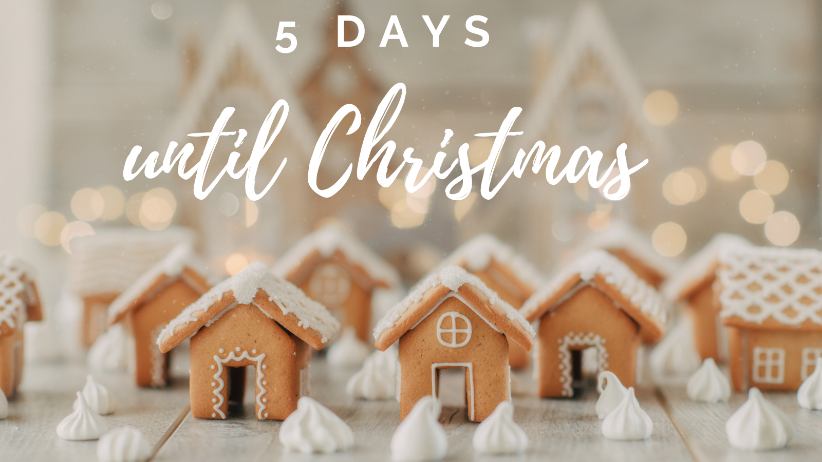 Only 5 Days Until Christmas!
