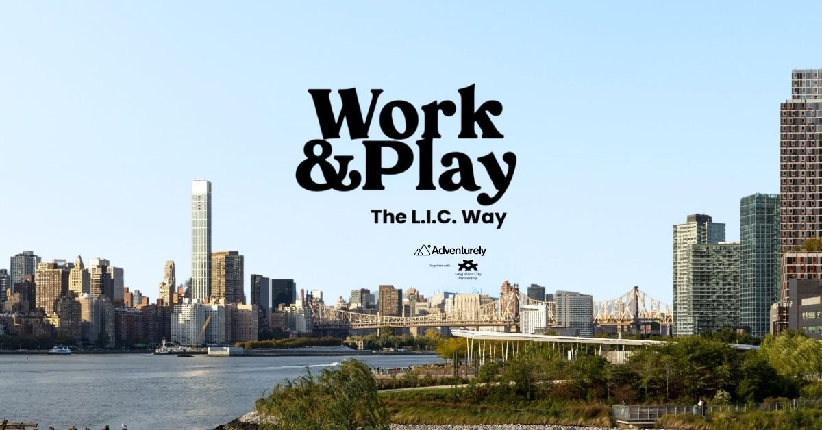 Adventurely Teams Up with Long Island City Partnership to Launch the ...