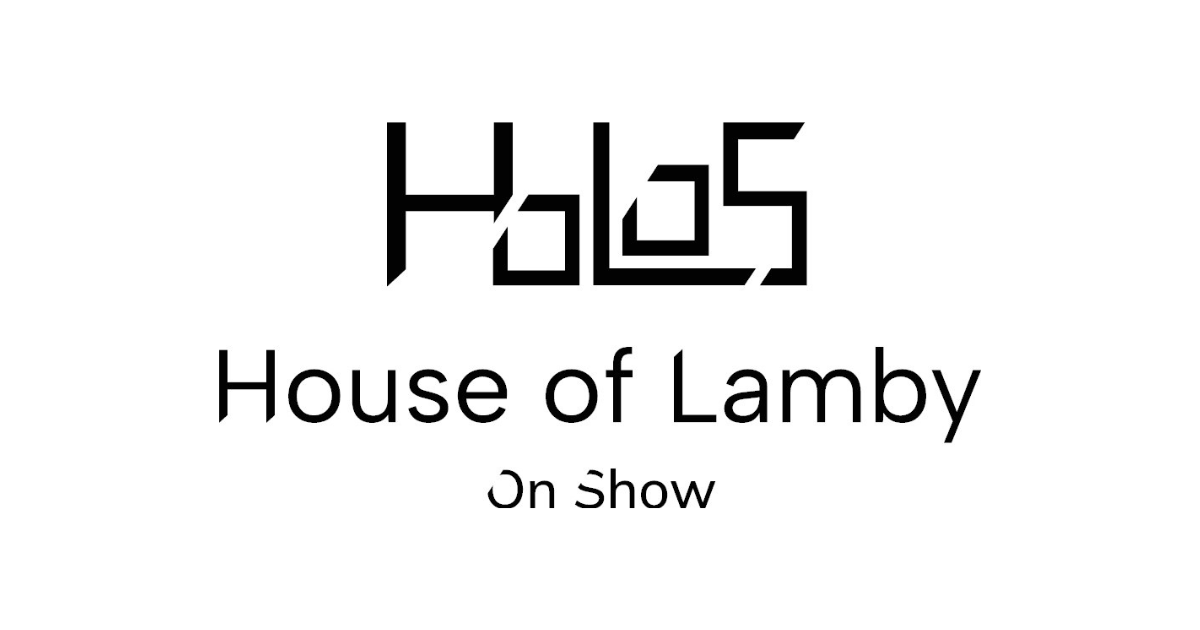 HOLOS  - House of Lamby on Show