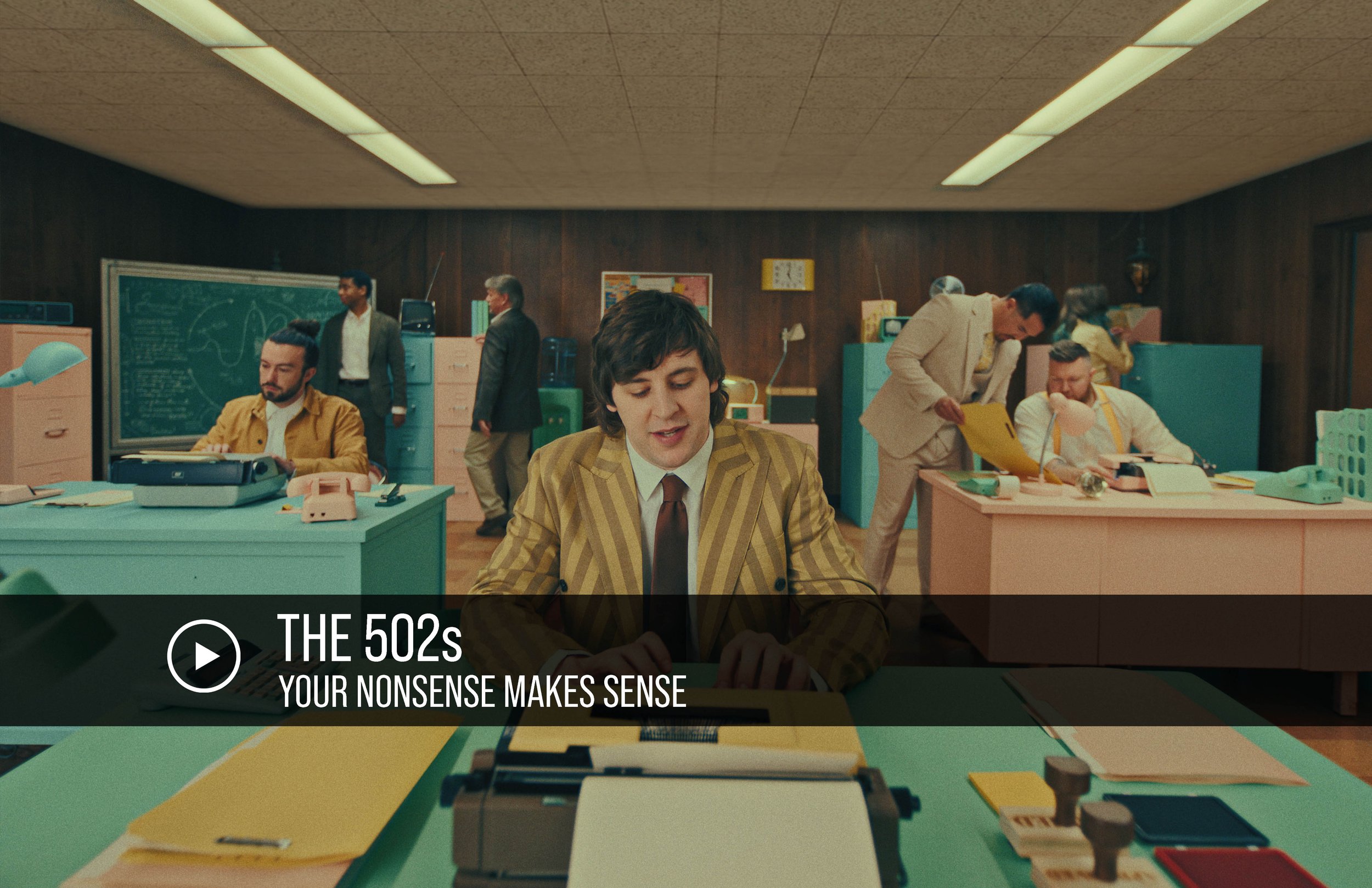 The 502s - Your Nonsense Makes Sense