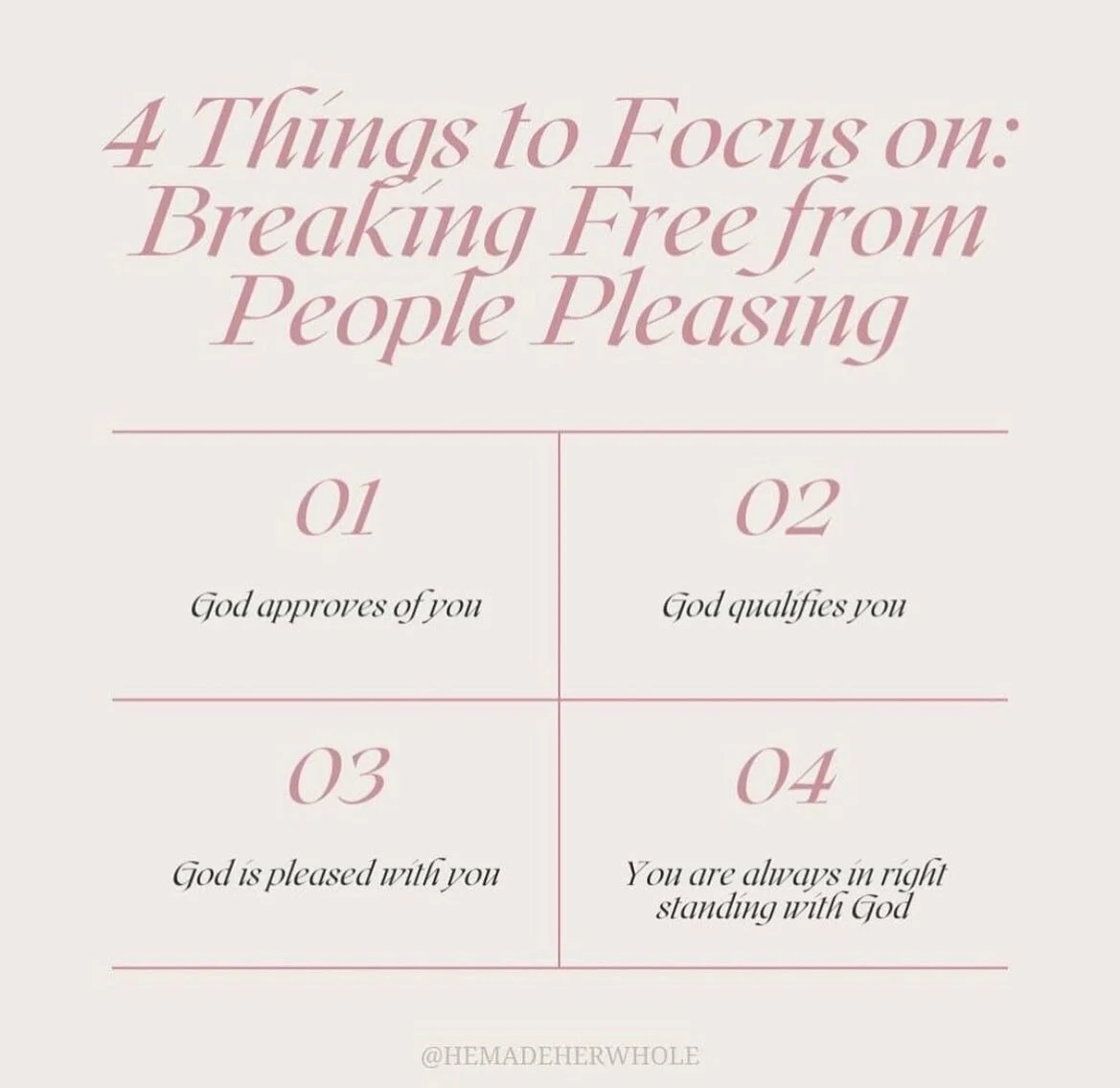 No more people pleasing sista-friend:

God is enough. He&rsquo;s so wonderful. He&rsquo;s more magnificent than anything you could ever want or ask for. In Him, we are complete. He is our joy. He is our focus. Attention from Him is all you need to be