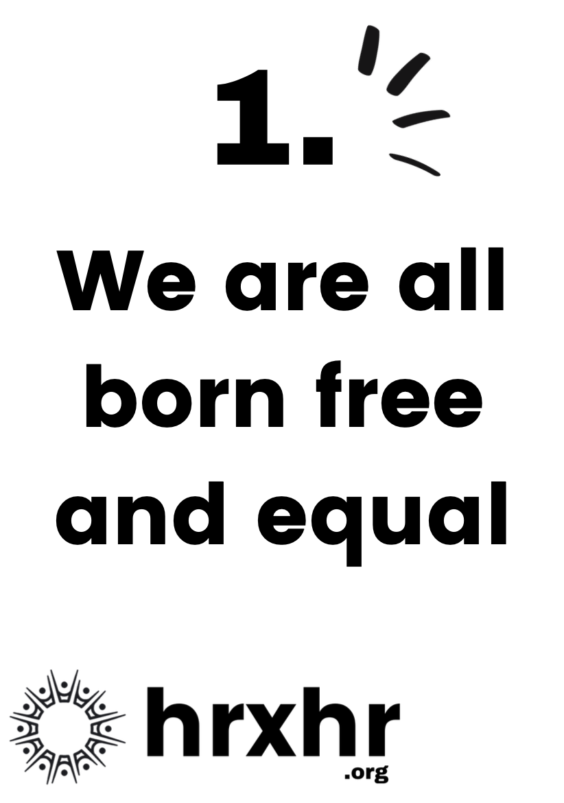 Article 1: We all free and equal — Human Rights Human
