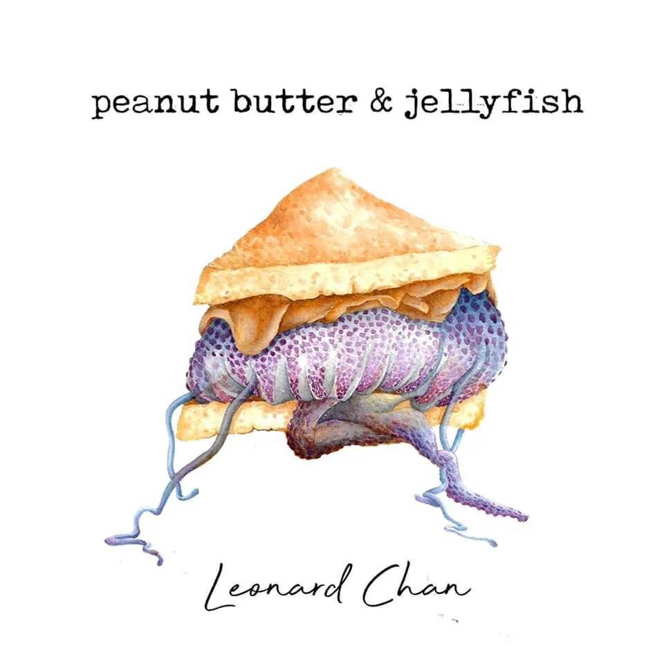 Review: Leonard Chan, Peanut Butter and Jellyfish