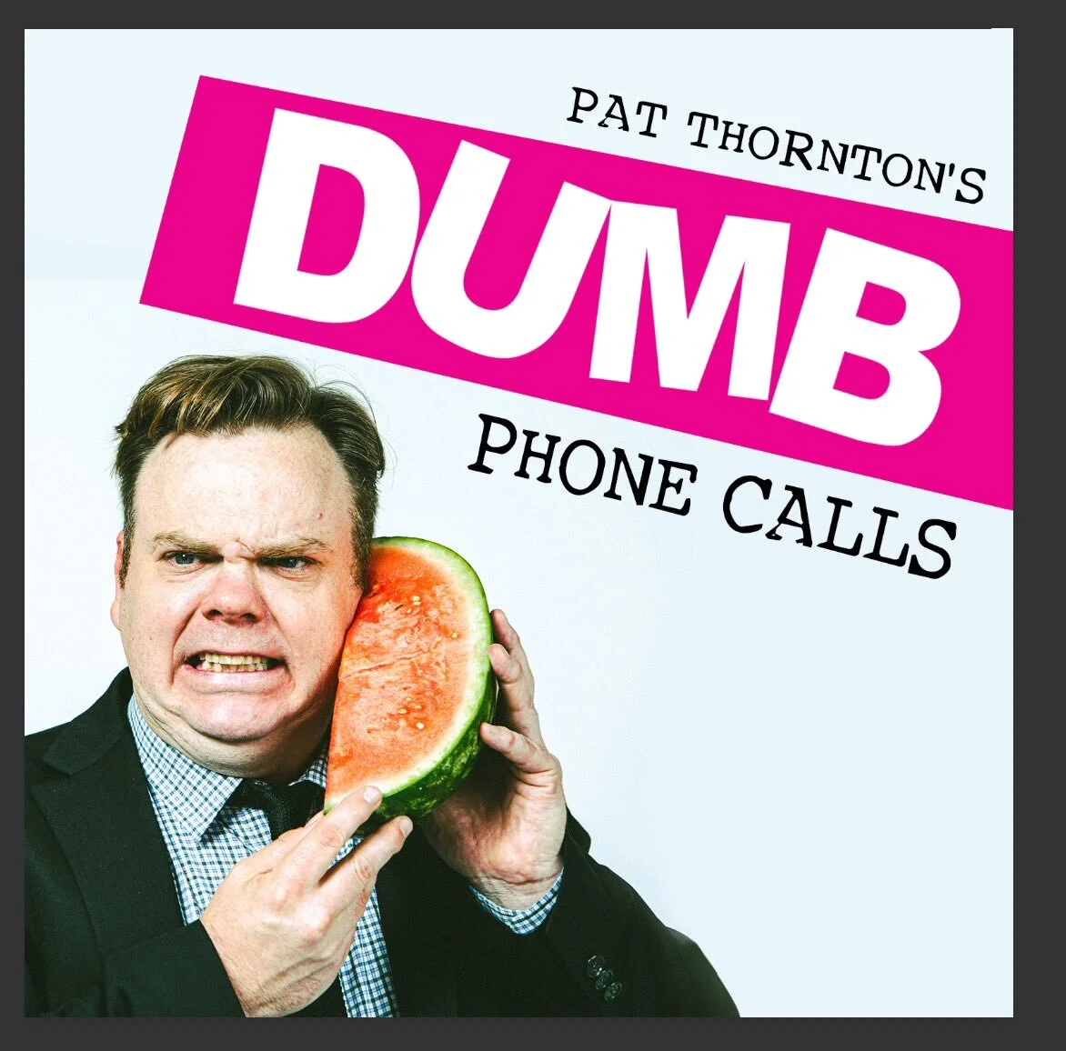 Review: Pat Thornton, Dumb Phone Calls