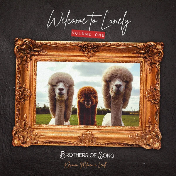 Album Review: Brothers of Song, Welcome To Lonely, Vol 1