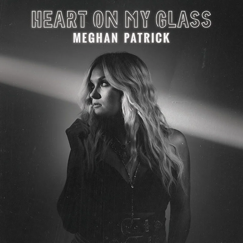 Meghan Patrick Has Her "Heart On My Glass"