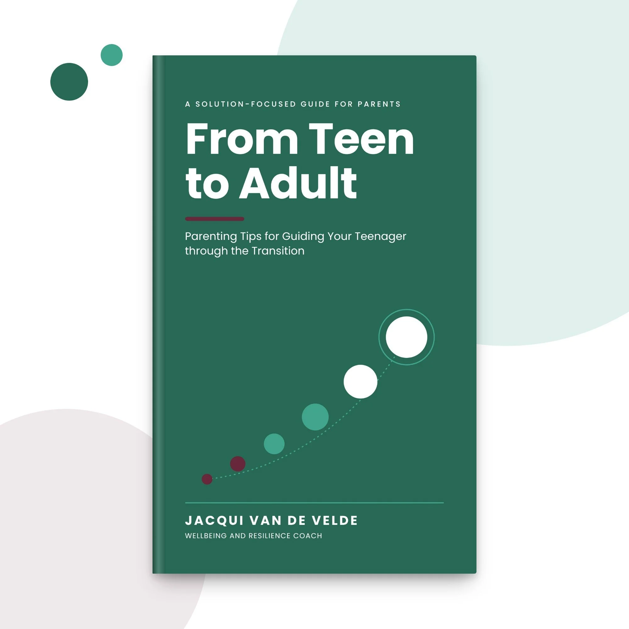 From Teen to Adult  Parenting Tips for Guiding Your Teenager through the Transition