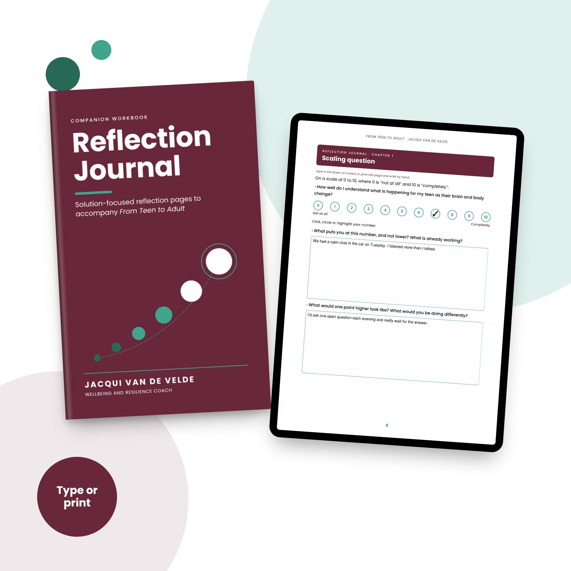 Reflection Journal  Solution-focused reflection pages to accompany From Teen to Adult: Parenting Tips for Guiding Your Teenager through the Transition