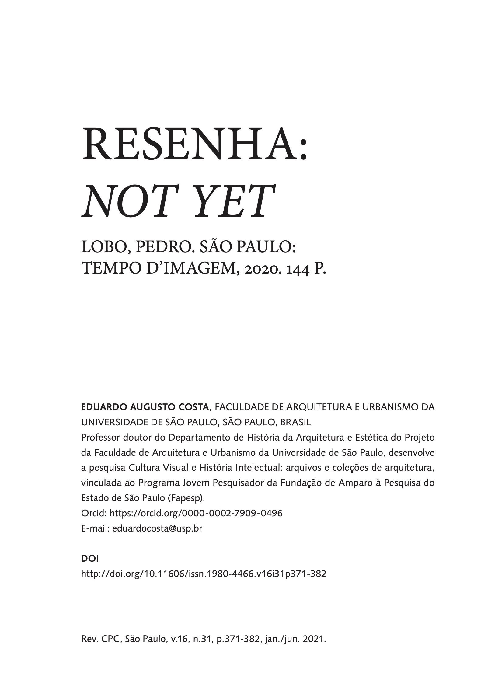 Resenha: Not Yet  por Eduardo Costa