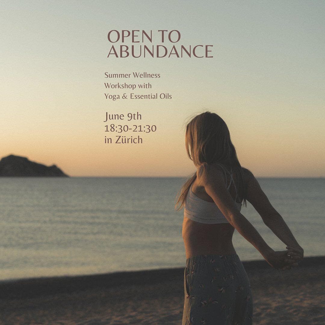 ☀️ Open to Abundance &ndash; Summer Wellness evening with Yoga &amp; Essential Oils

💛 Be Life Studio, Klosbachstrasse 3, 8032 Zurich

Friday June 9th, 6.30-9.30 pm


✨ Summer is a time of light, growth and abundance and we are offering you the