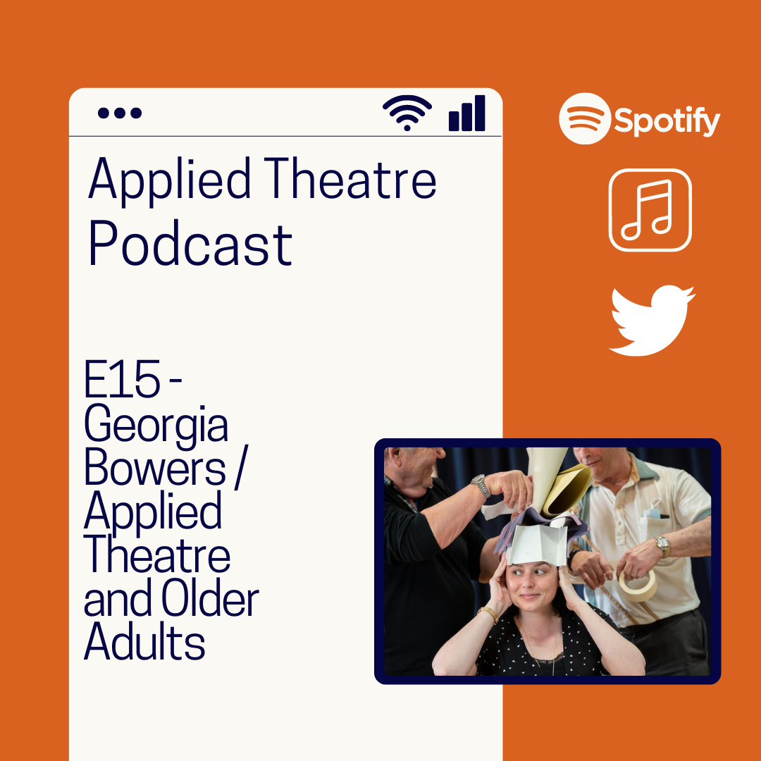 S01 E15 - Georgia Bowers / Applied Theatre and Older Adults episode artwork