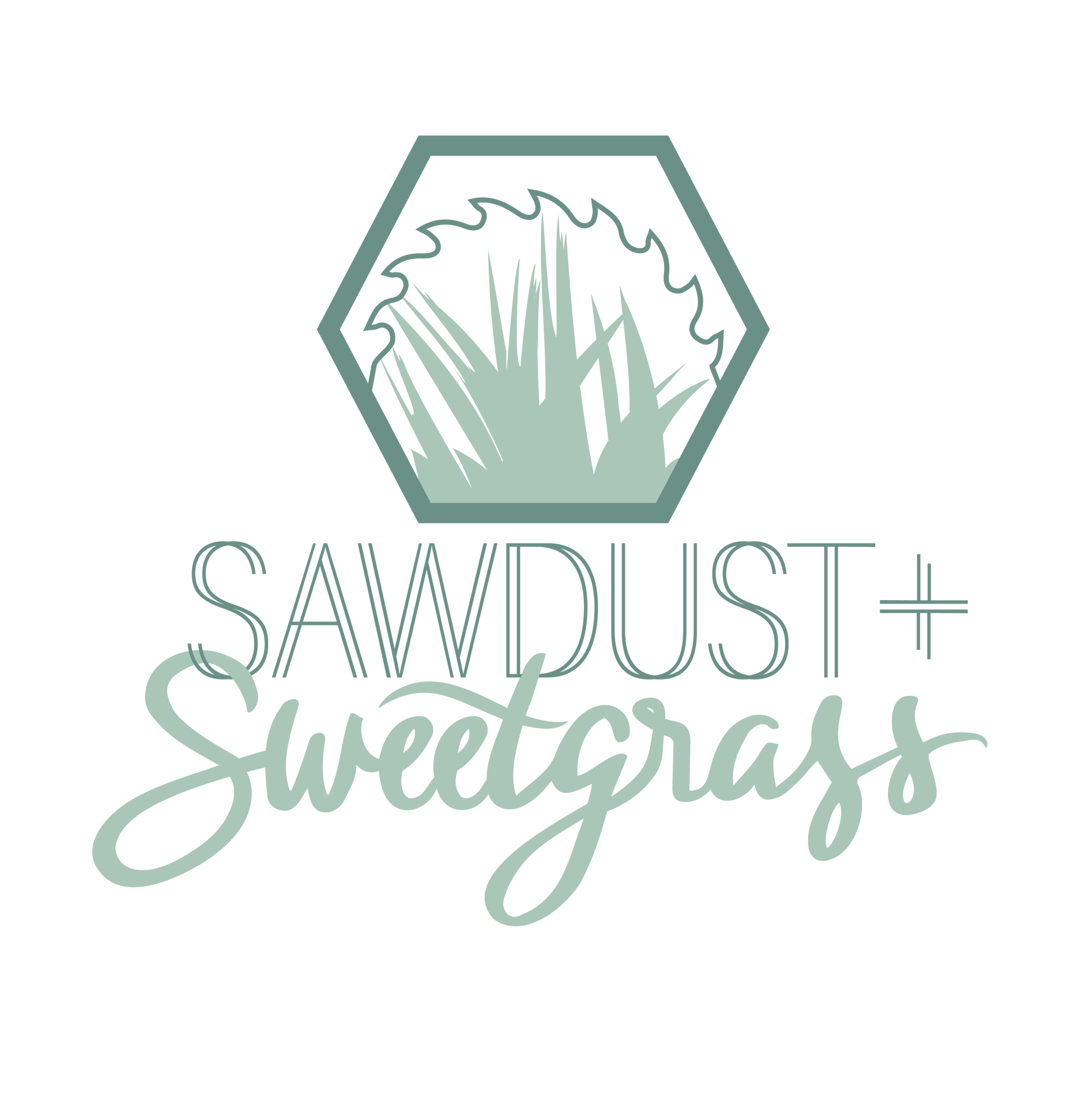 Sawdust and Sweetgrass