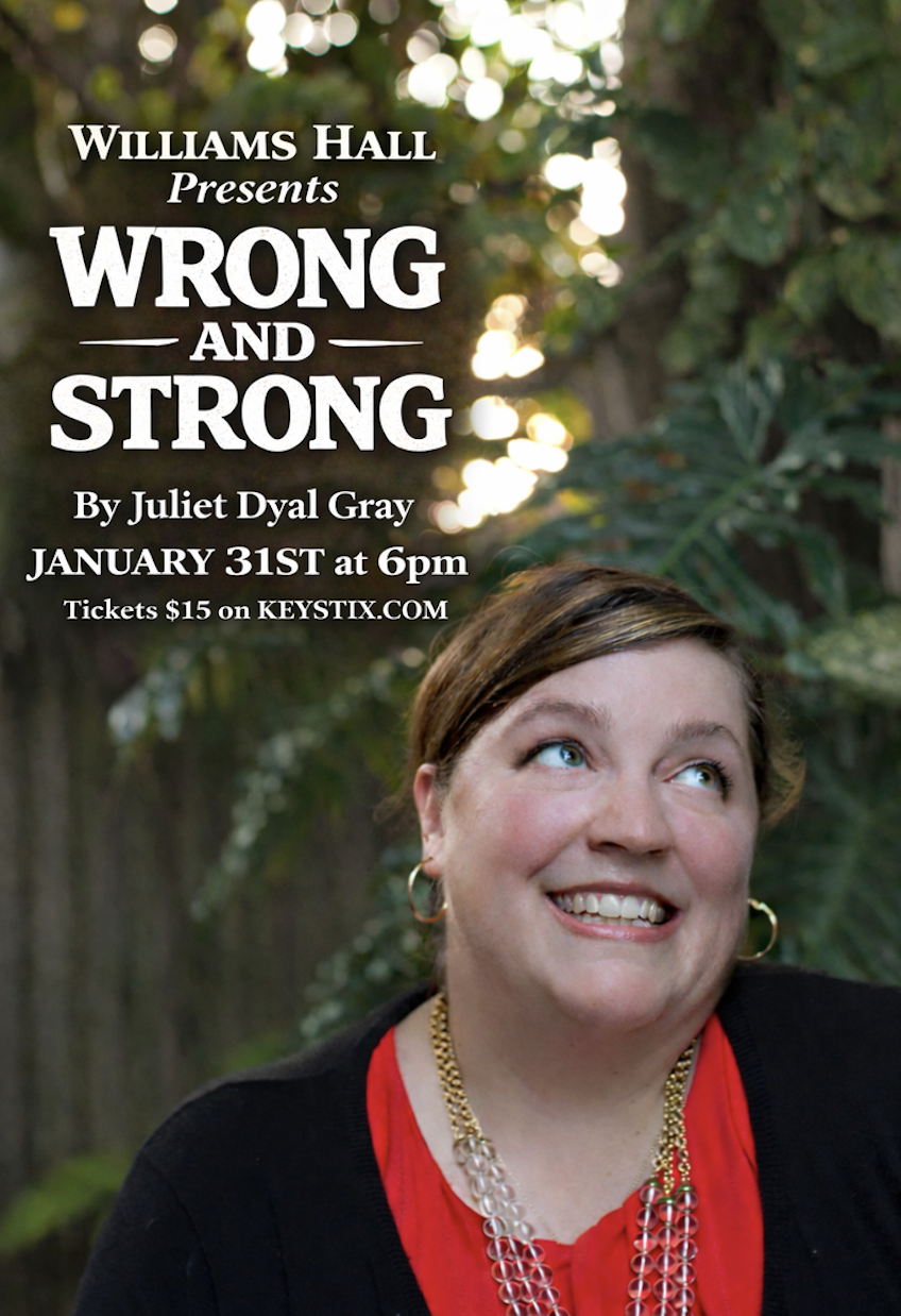 "Wrong and Strong" by Juliet Dyal Gray