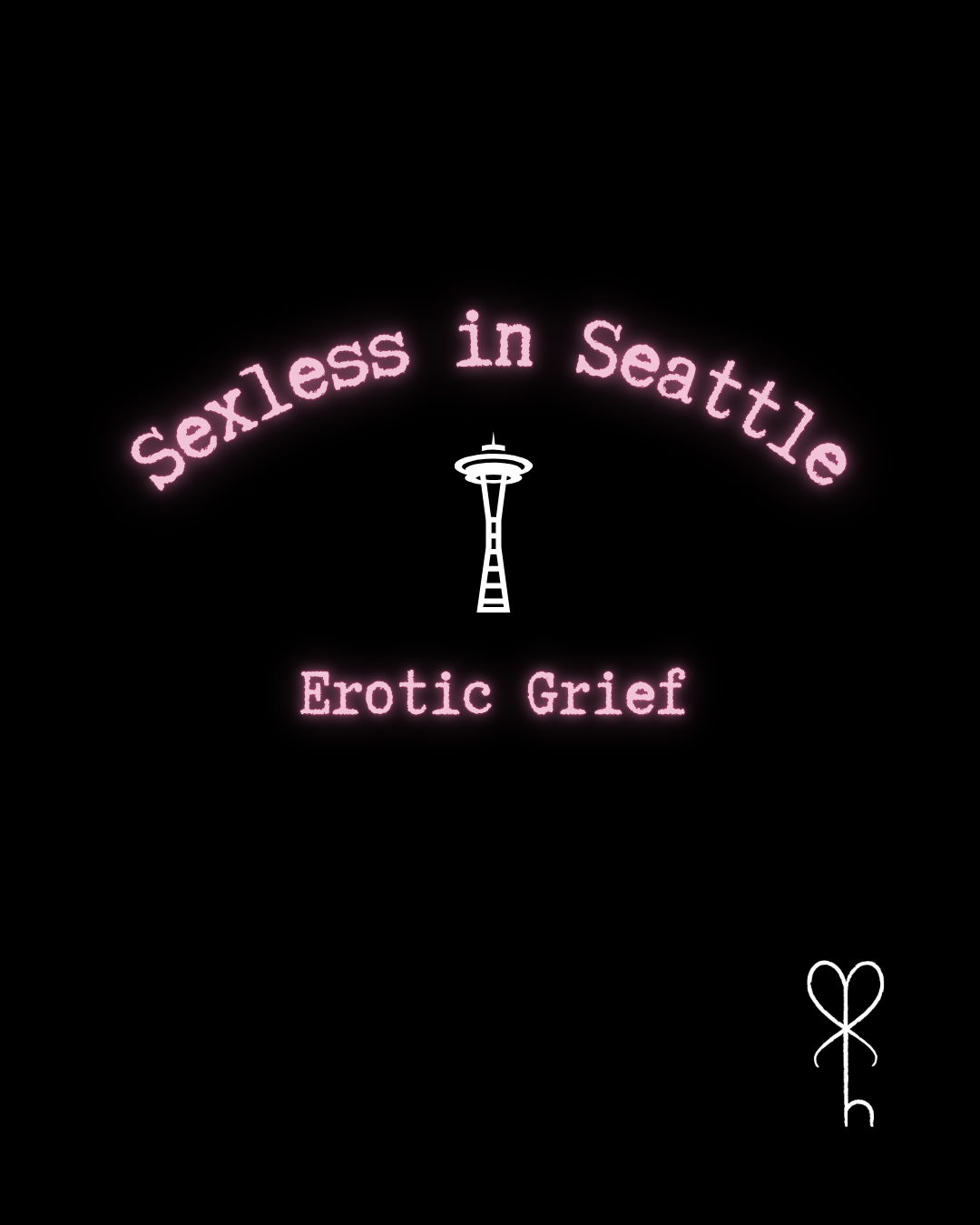 Sexless in Seattle: Erotic Grief