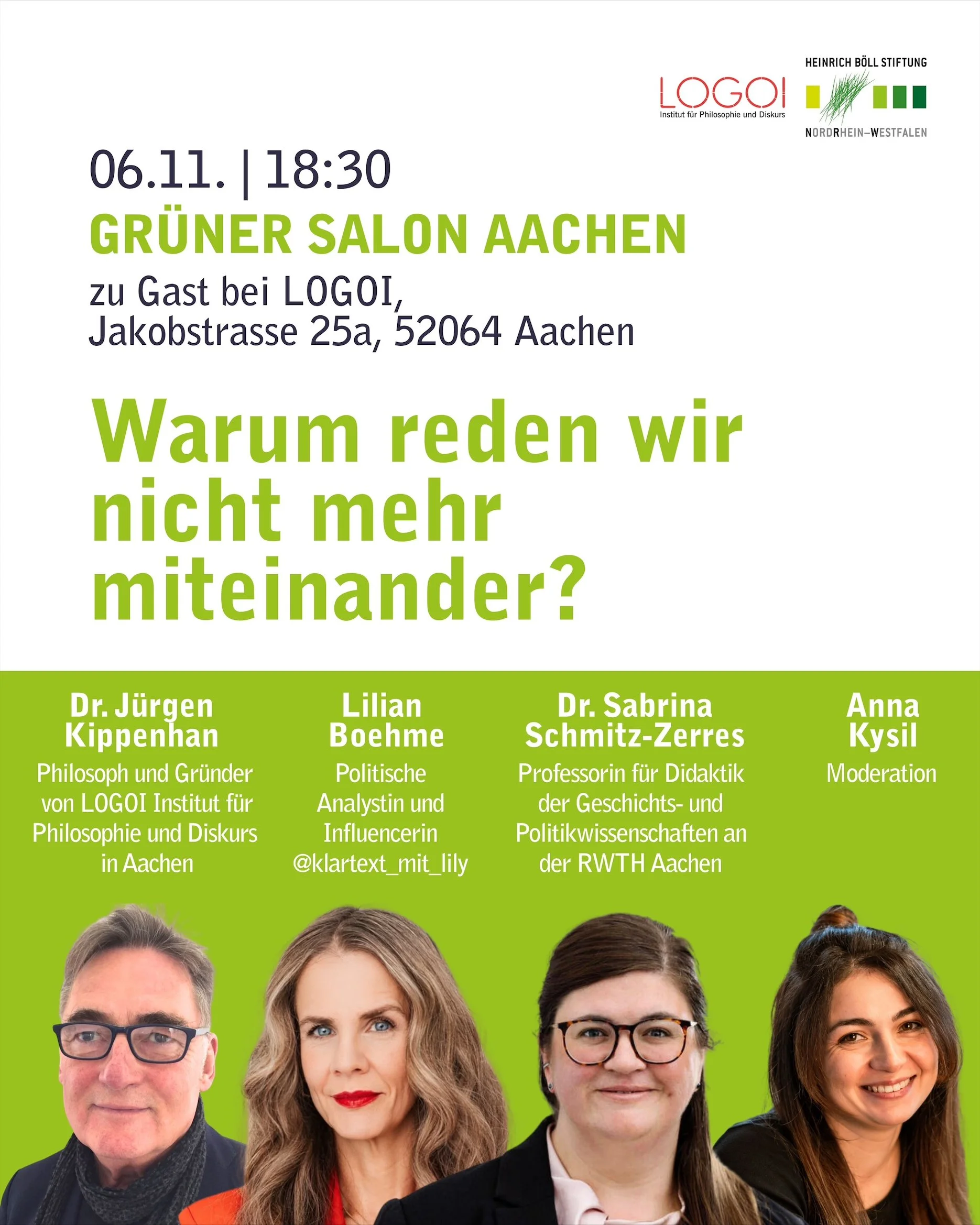 WARUM REDEN WIR NICHT MEHR MITEINANDER? Grüner Salon in Aachen zu Gast bei LOGOI 